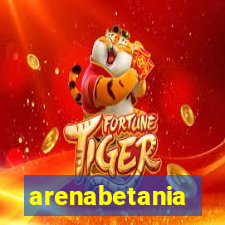 arenabetania