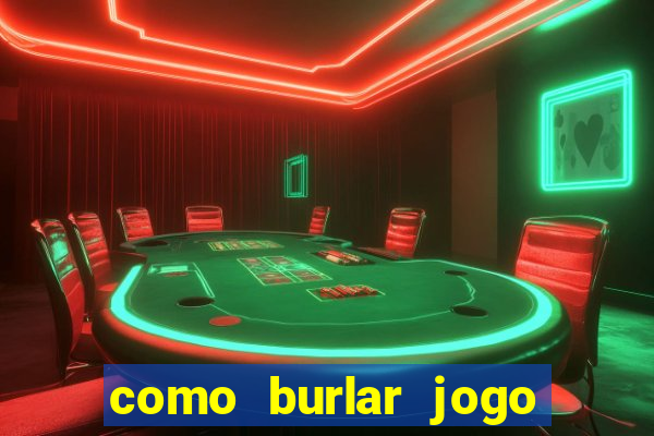 como burlar jogo do tigre