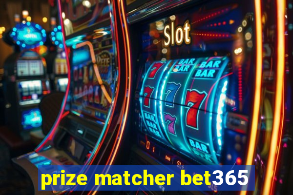 prize matcher bet365