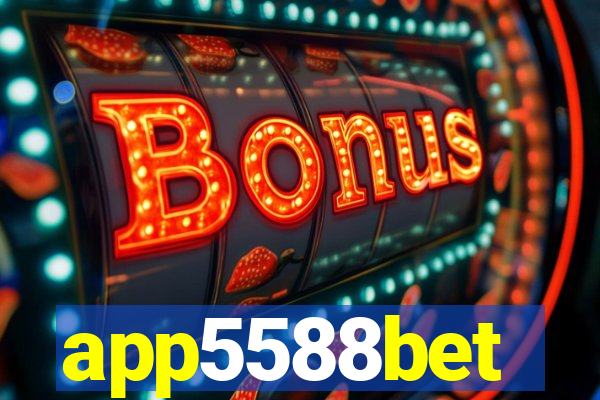 app5588bet