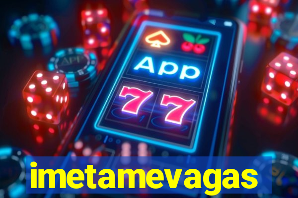 imetamevagas