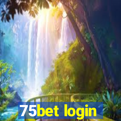 75bet login