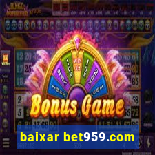 baixar bet959.com