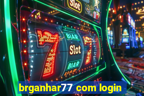 brganhar77 com login