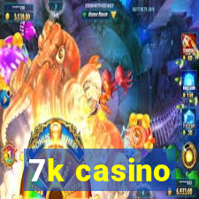 7k casino