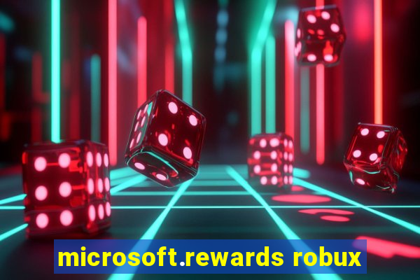 microsoft.rewards robux