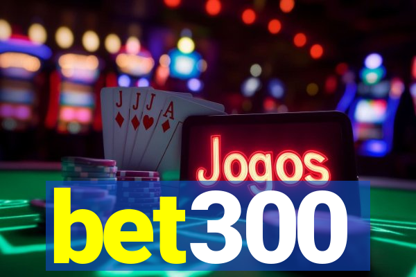 bet300