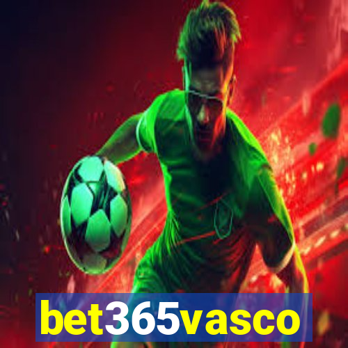 bet365vasco