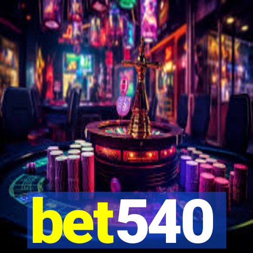 bet540