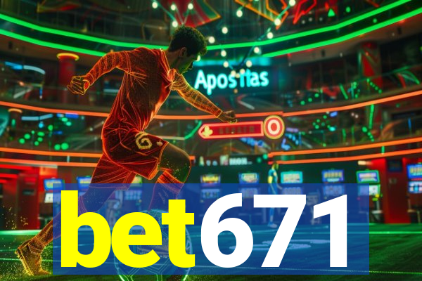 bet671