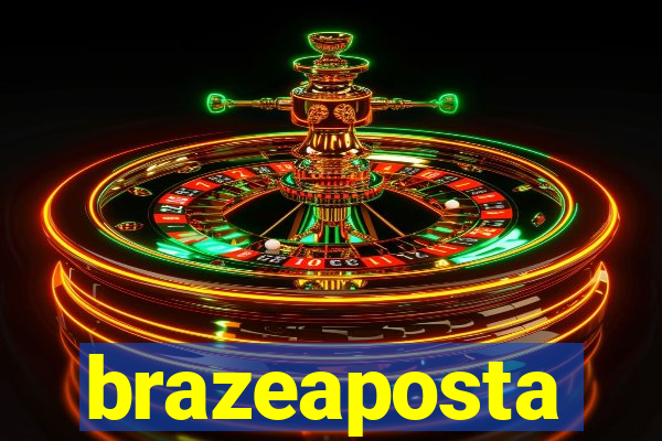 brazeaposta