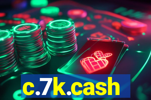 c.7k.cash