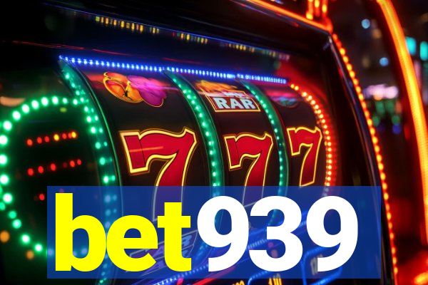 bet939