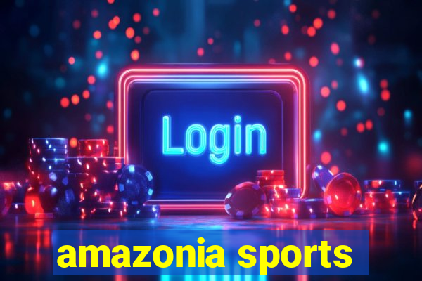 amazonia sports