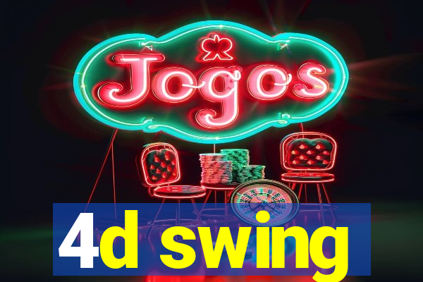 4d swing