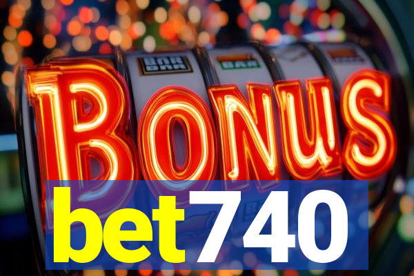 bet740