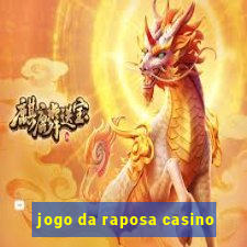 jogo da raposa casino