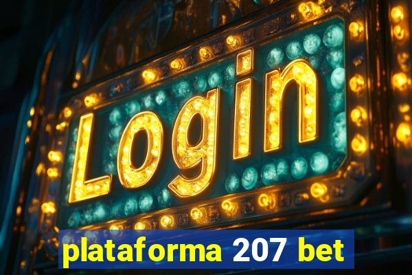 plataforma 207 bet