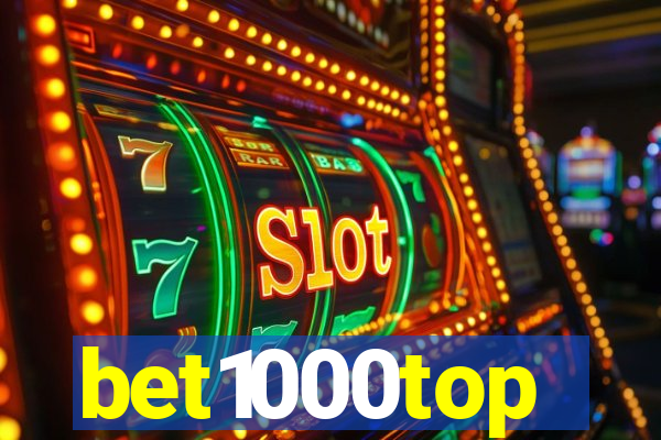 bet1000top