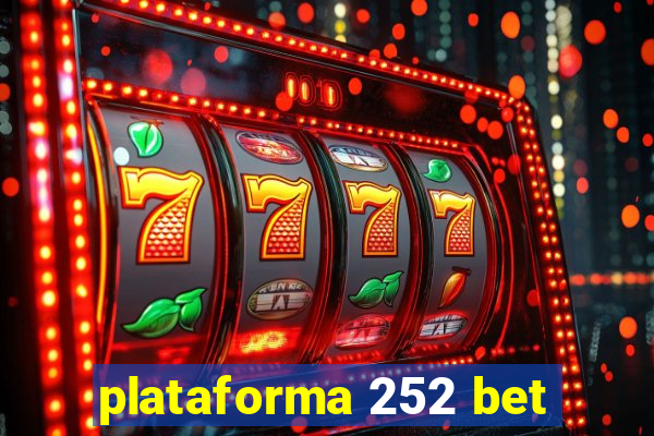 plataforma 252 bet