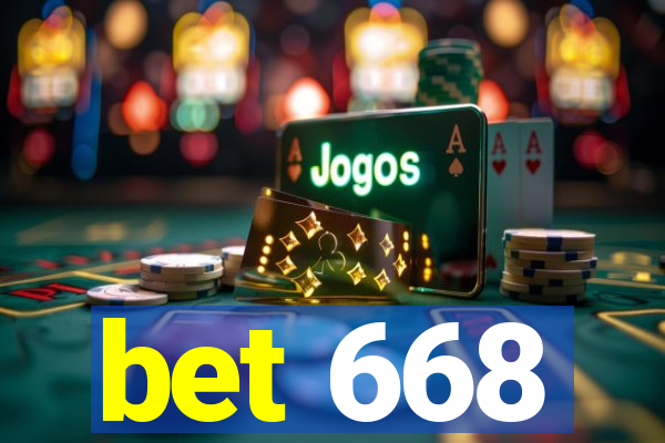 bet 668