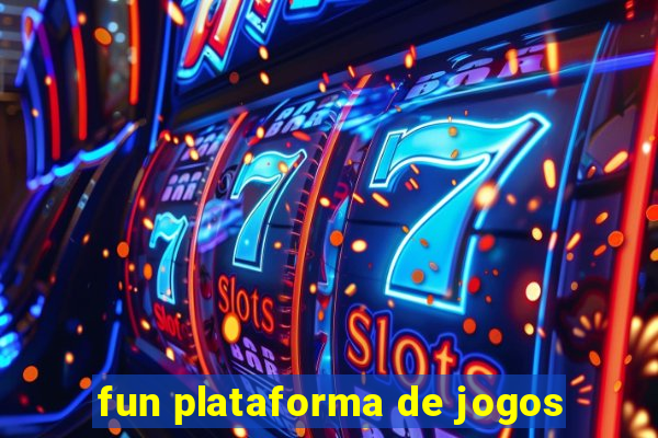 fun plataforma de jogos