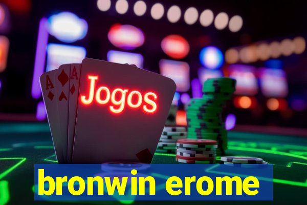 bronwin erome