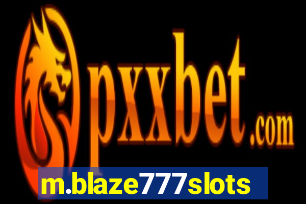 m.blaze777slots.com