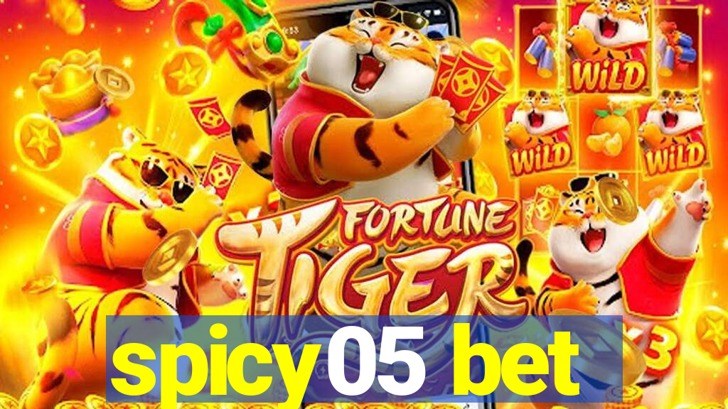 spicy05 bet