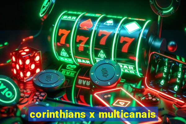 corinthians x multicanais