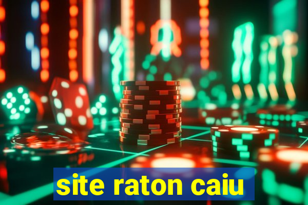 site raton caiu