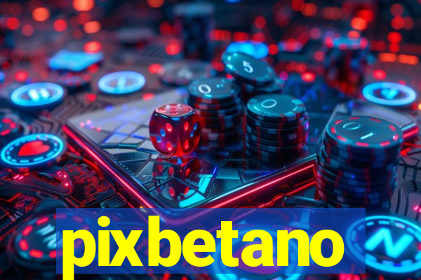 pixbetano