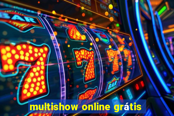 multishow online grátis