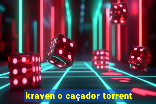 kraven o caçador torrent