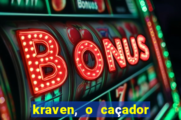 kraven, o caçador filme completo dublado