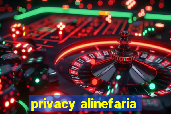 privacy alinefaria