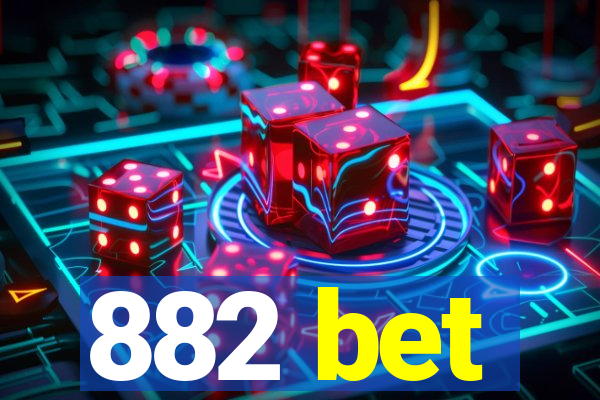 882 bet