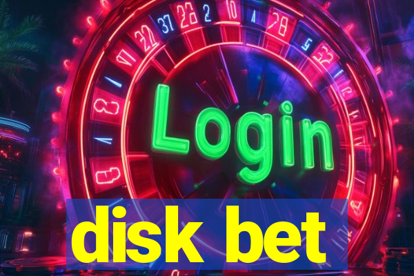 disk bet