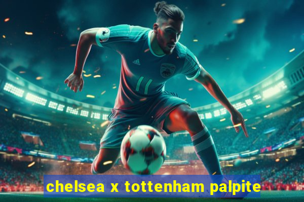 chelsea x tottenham palpite