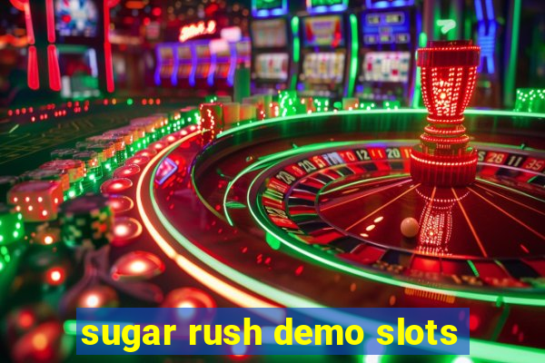 sugar rush demo slots