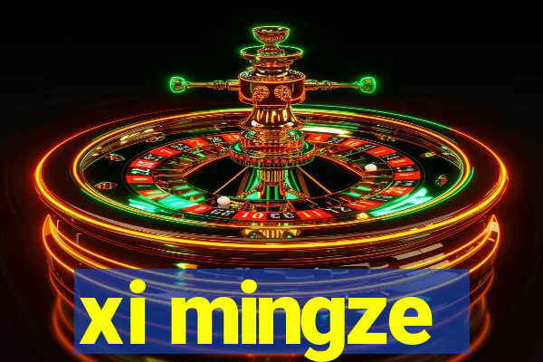 xi mingze