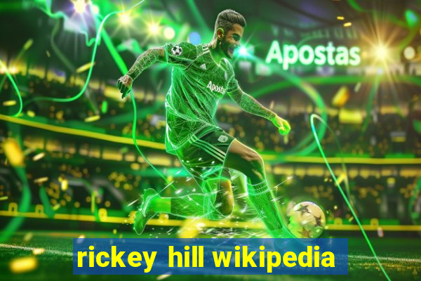 rickey hill wikipedia