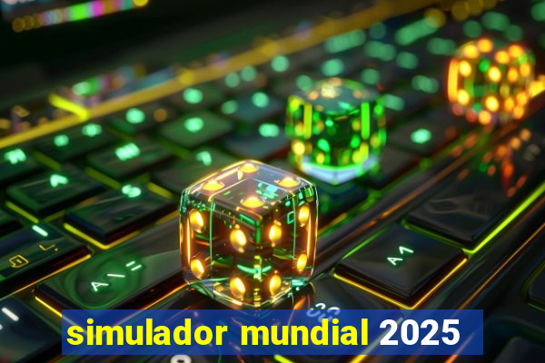 simulador mundial 2025