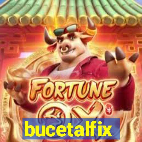 bucetalfix