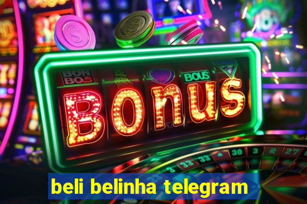 beli belinha telegram