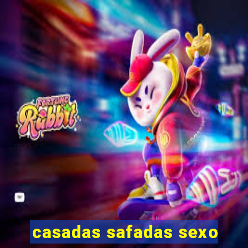 casadas safadas sexo