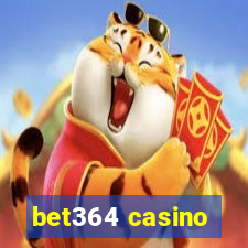 bet364 casino