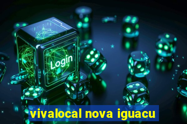 vivalocal nova iguacu