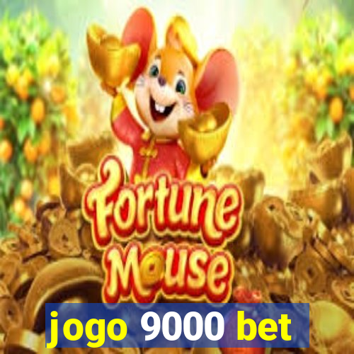 jogo 9000 bet