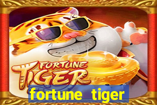 fortune tiger minimo 1 real